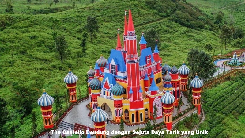 The Castello Bandung dengan Sejuta Daya Tarik yang Unik