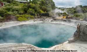Daya Tarik dan Fasilitas Pemandian Air Panas Emte Highland Resort Pemandian Air Panas Emte Highland Resort