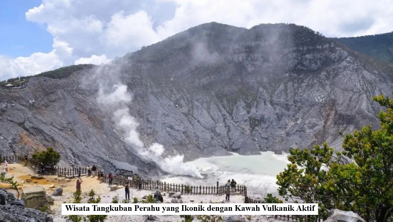 Wisata Tangkuban Perahu yang memukau dengan kawah vulkanik aktif